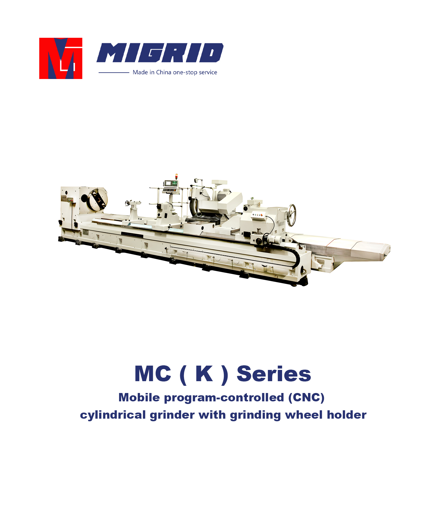 MC ( K ) Series--Mobile program-controlled (CNC) cylindrical grinder with grinding wheel holder